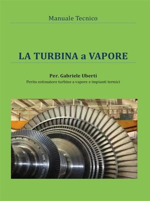 cover image of Manuale tecnico- La turbina a vapore